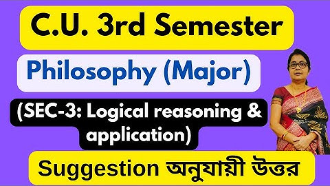 Cu 3rd Semester Philosophy (Major) (SEC- 3: Logical Reasoning & Application) Question Answer 2024-25