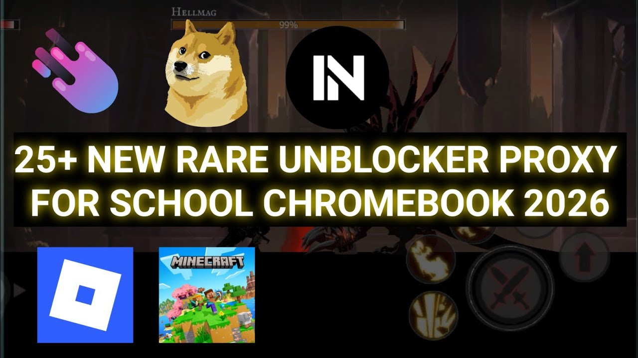 25+ New Rare Unblocker Proxy Links | Unblock Websites for School Chromebook 2026!