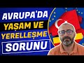 AVRUPA&#39;DA YAŞAM VE YERELLEŞ(EM)EME SORUNU