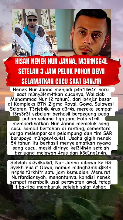 kisah nenek nurjannah yang menjadi pahlawan untuk cucunya