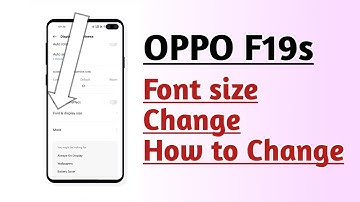 OPPO F19s Font size change How to Change