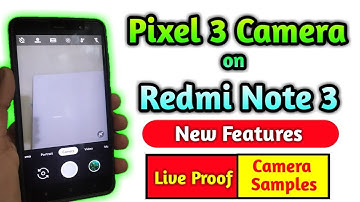 Pixel 3 Camera on Redmi Note 3🔥🔥