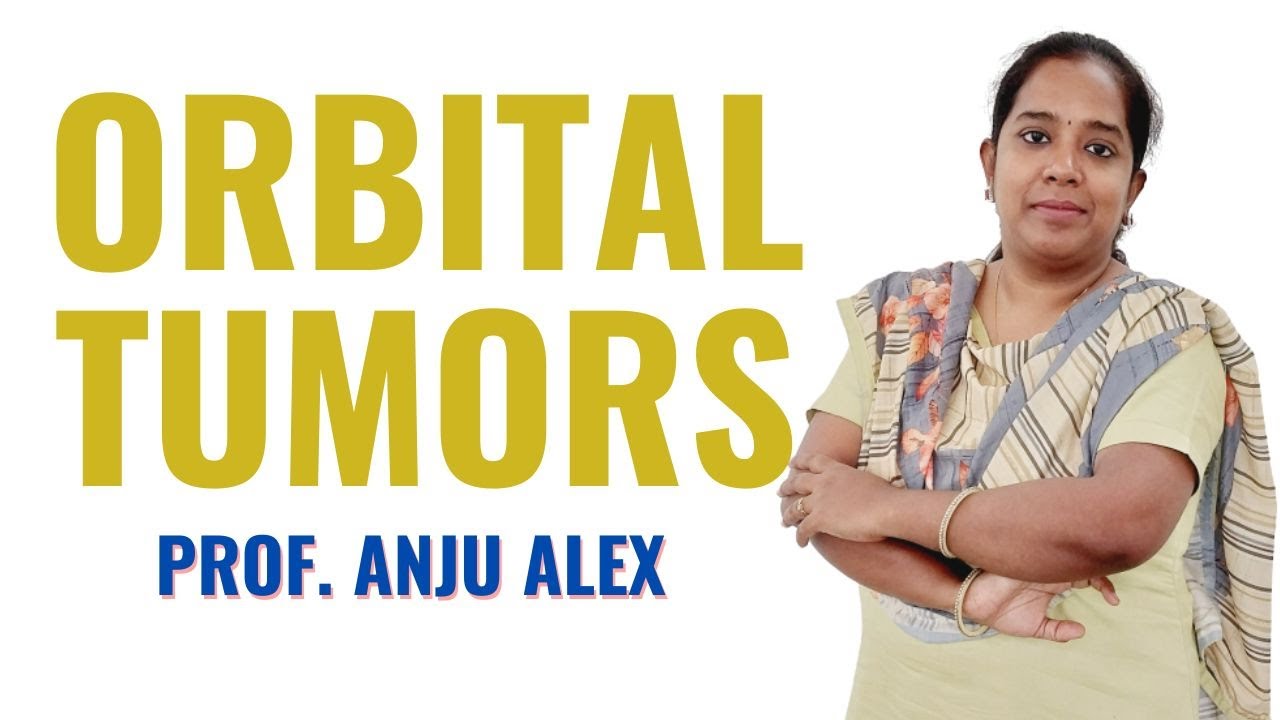 Orbital Tumors   I B Sc Nursing 3rd Year I Medical Surgical Nursing I By Anju Alex Madam