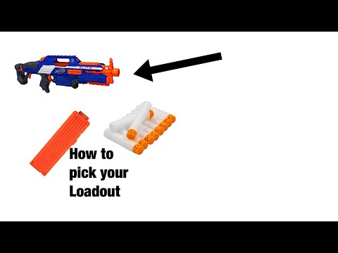 How to Choose YOUR Nerf Loadout