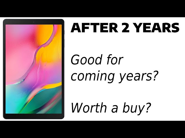 Samsung Galaxy Tab A 10.1 in 2022 - END OF THE ROAD? 