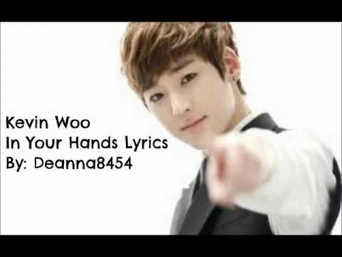 (+) Kevin Woo - In Your Hands (lyrics)