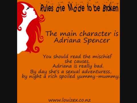 "Rules Are Made To Be Broken" A Novel by Louize X