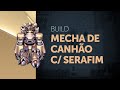 MECHA - Build de Canhão Tank com Serafim