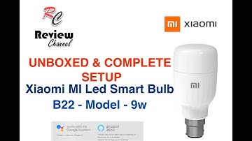 Unboxing and Setup - Xiaomi Mi LED Smart Bulb ( English  ) #miledbulb #smartledbulb #indiareview