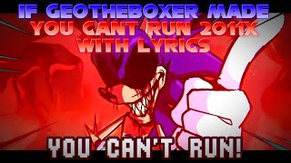 If I Made You Can’t Run 2011x Edition WITH LYRICS | Vs. EXE Lyrical Short
