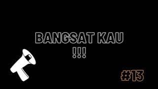 Sound bangsat kau !!!