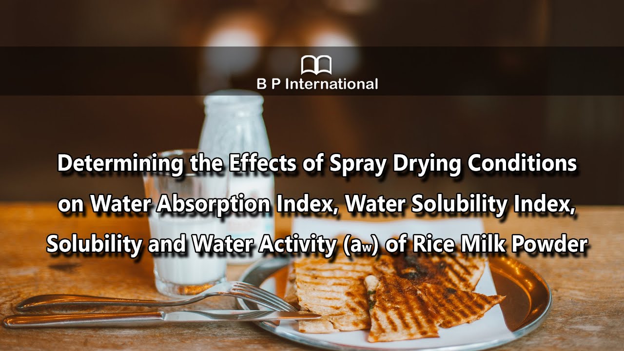 Determining the Effects of Spray Drying Conditions on Water Absorption ...