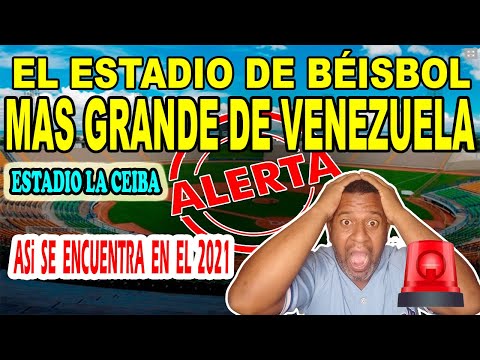 El estadio de BÉISBOL mas GRANDE de VENEZUELA, ASI SE ENCUENTRA EN EL 2021  (ESTADIO LA CEIBA)