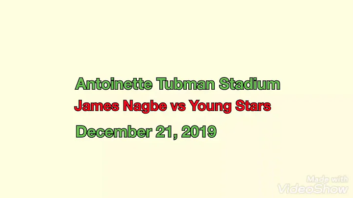 James Nagbe vs Young Stars