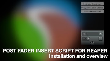 Reaper Post-Fader Insert script and plugins
