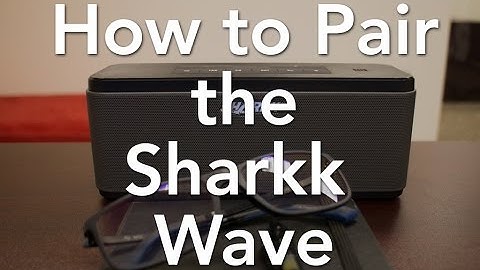 How to Pair the Sharkk Wave Bluetooth Speaker