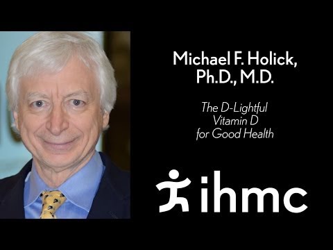 Michael F. Holick - The D-Lightful Vitamin D for Good Health