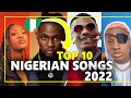 Top 10 Best Nigerian Songs of 2024