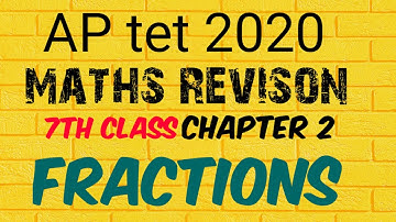AP TET 2020#MATHEMATICS#7TH CLASS#CHAPTER 2 FRACTIONS(బిన్నాలు)#introduction and Exercise 1