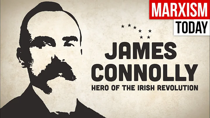 James Connolly: Marxist Hero of the Irish Revoluti...
