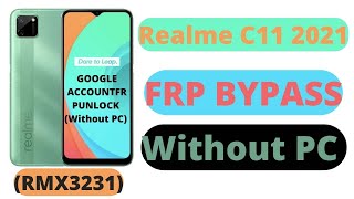 realme c11 2021 frp bypass without pc ! RMX3231 FRP Bypass without pc