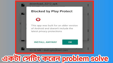App not installed problem Bangla tutorial | Blocked by play protect | how to fix app not installed