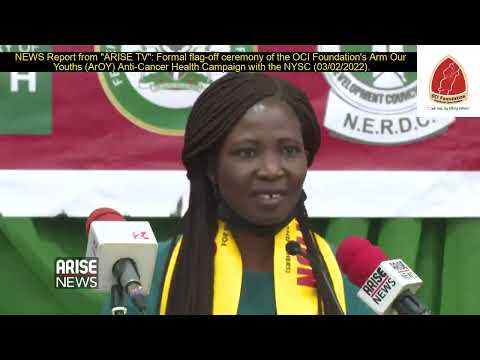 ARISE TV News Report: Flag-off of the OCI Foundation's ArOY Health Campaign with the NYSC (3/2/2022)