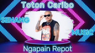 Download Lagu Toton Caribo - Ngapain Repot, Ko tolong bilang cinta ka tidak oh cinta ka tidak (Lirik Lagu) MP3