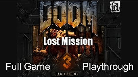 Doom 3 Lost Mission Full Game Playthrough - No Commentary