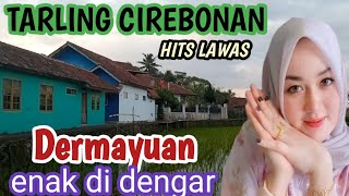 TARLING CIREBONAN LAWAS TERHITS ASIK BUAT NGOPI SANTAI