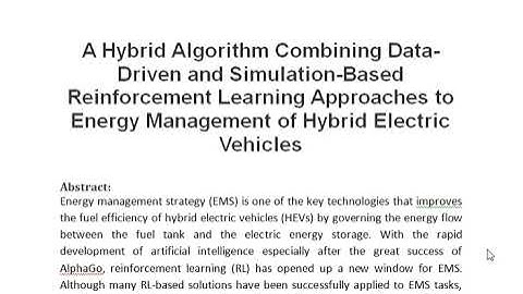 A Hybrid Algorithm Combining Data Driven and Simulation Based Reinforcement Learning Approaches to E
