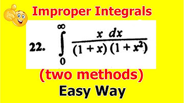 18.Improper Integrals | Calculus | Problem#22 | Exercise 5.3 Bsc math calculus SM Yousuf