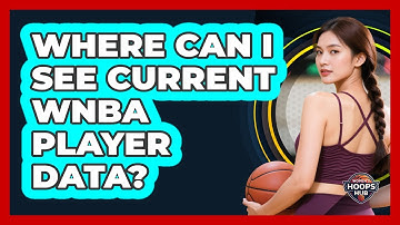Where Can I See Current WNBA Player Data?