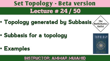 Topology generated by Sub-basis | Sub-basis in Topology | Lecture 24 || Set Topology