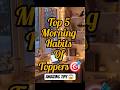 Top 5 morning habits of topper’s 🔥🎯 #viral #studytips #study #topper #topperssecrets #topperstips