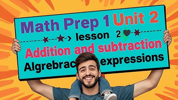 ❤️‍🔥Math Prep 1 | Unit 2 Lesson 2 | Adding and Subtracting Algebraic Expressions | افتكاسة في الماث 