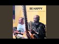 Be Happy Saiba Diabaté Feat Cherif Soumano