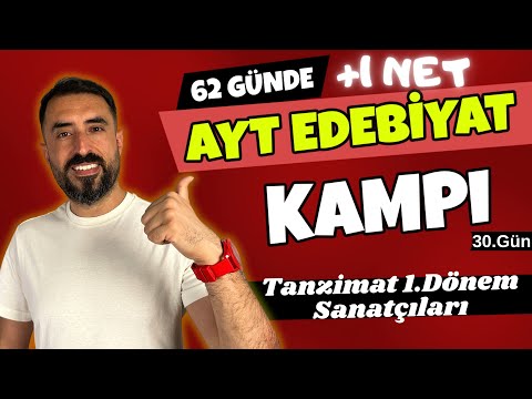 TANZİMAT 1.DÖNEM SANATÇILARI ve Eser Özetleri / 62 Günde AYT EDEBİYAT Kampı 2024 +PDF 📌30.Gün