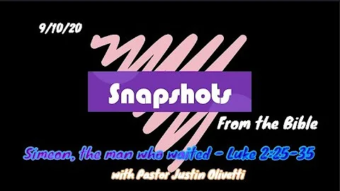 Simeon, the man who waited - Luke 2:25-35