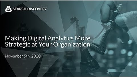 Optimizing Digital Analytics For Your Business - Adam Greco