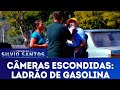 Ladrão de Gasolina | Câmeras Escondidas (27/05/18)