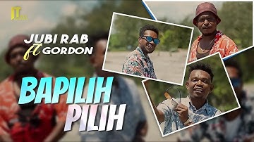 Lagu Timur Terbaru 2021 | BAPILIH PILIH - JUBI RAP FT GORDON (Official Video)
