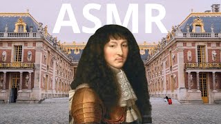 ASMR - Le roi soleil (l’histoire de Louis XIV) 