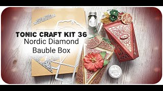 Tonic Studios Craft Kit 36 - Nordic Diamond Bauble Box - Unboxing & Projects