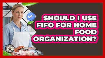 Should I Use FIFO For Home Food Organization?