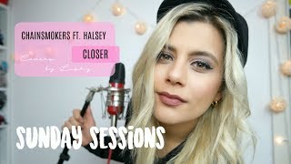 Chainsmokers ft. Halsey - Closer | Sunday Sessions #7