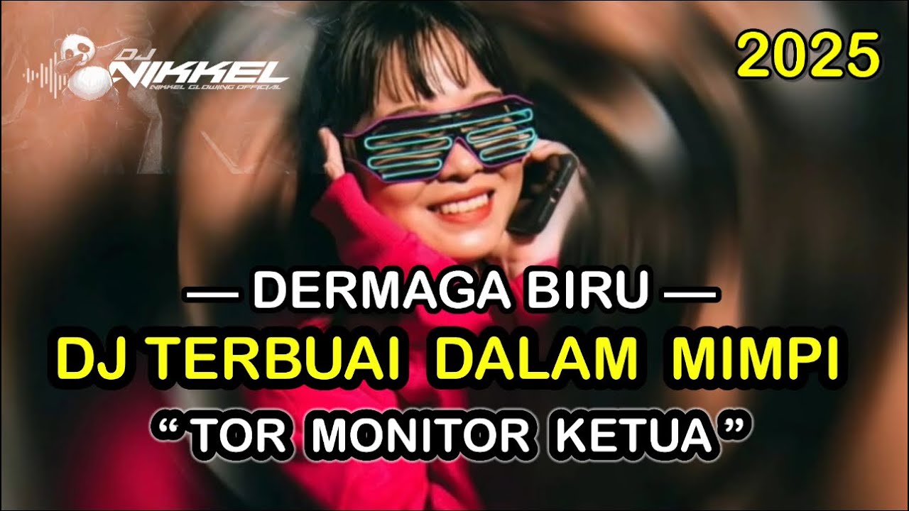 Dj NiKkeL™️‼️DJ BEST DUGEM FUNKOT‼️DJ DERMAGA BIRU‼️DJ TERBUAI DALAM MIMPI‼️DJ TOR MONITOR KETUA‼️