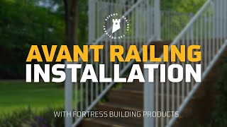 How To Install The Avant Railing System | Fortress Building Products