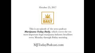 Wednesday, October 25, 2017 Headlines | Marijuana Today Daily News