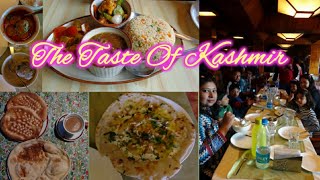 The Taste Of Kashmir | Must Try Dishes In Srinagar | Jammu & Kashmir, India